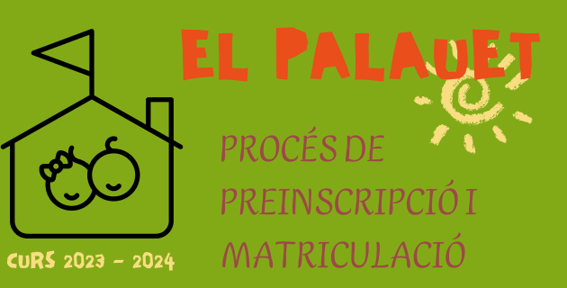 EB Palauet - preinscipció i matriculació 23 24