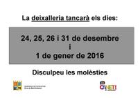 Deixalleria tancada Festes Nadal - 2015