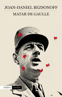 Matar De Gaulle